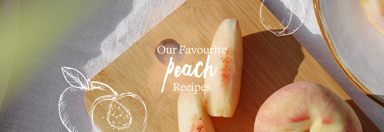 August Summer Picks - 5 Favourite Peach Recipes!