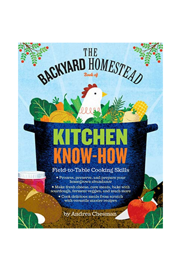 Backyard Homestead Kitchen Know-How