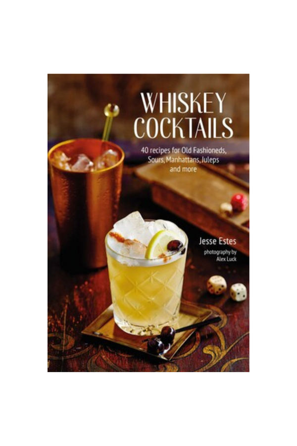 Whiskey Cocktails | Jesse Estes